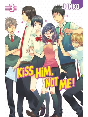 cover image of Kiss Him， Not Me, Volume 3